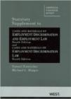 Statutory Supplement to Cases and Materials on Employment Discrimination and Employment Law - Book