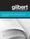 Gilbert Law Summaries on Commercial Paper and Payment Law - Book