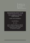 Administrative Law, The American Public Law System - Book