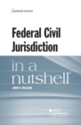 Federal Civil Jurisdiction in a Nutshell - Book