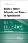 Estates, Future Interests and Powers of Appointment in a Nutshell - Book