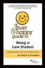 A Short & Happy Guide to Being a Law Student - Book