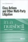 Class Actions and Other Multi-Party Litigation in a Nutshell - Book