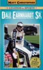 Dale Earnhardt Sr. : Matt Christopher Legends in Sports - Book