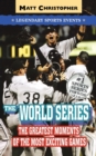 The World Series : Legendary Sports Events - Book