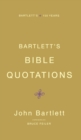 Bartlett's Bible Quotations - Book