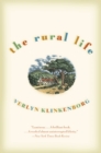 The Rural Life - Verlyn Klinkenborg