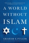 A World Without Islam - Book
