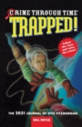 Trapped! : The 2031 Journal of Otis Fitzmorgan - Book