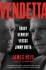 Vendetta : Bobby Kennedy Versus Jimmy Hoffa - Book