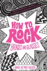 How to Rock Braces and Glasses - Book