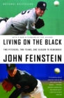 Living On The Black : Two Pitchers, Two Teams, One Season to Remember - Book
