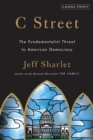 C Street : The Fundamentalist Threat to American Democracy - Book