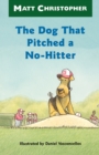 The Dog That Pitched a No-Hitter - Book