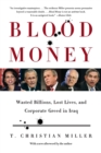 Blood Money : A Story of Wasted Billions, Lost Lives and Corporate Greed in Iraq - Book