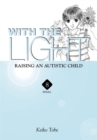 With the Light... Vol. 8 : Raising an Autistic Child - Book