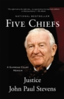 Five Chiefs : A Supreme Court Memoir - Book