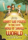 What We Found in the Sofa and How it Saved the World - Book