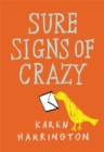 Sure Signs of Crazy - Book