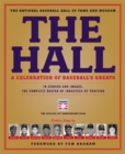 The Hall: A Celebration of Baseball's Greats : In Stories and Images, the Complete Roster of Inductees by Position - Book