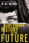 Glory O'Brien's History of the Future - Book