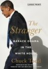 The Stranger : Barack Obama in the White House - Book