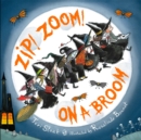 Zip! Zoom! On a Broom - Book