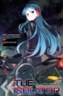 The Isolator, Vol. 2 (light novel) : The Igniter - Book