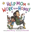 Help Mom Work from Home! - Book