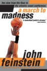 A March to Madness : A View from the Floor in the Atlantic Coast Conference - Book