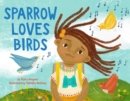 Sparrow Loves Birds - Book