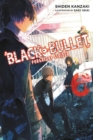Black Bullet, Vol. 6 (light novel) : Purgatory Strider - Book