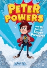 Peter Powers and His Not-So-Super Powers - Book