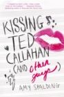 Kissing Ted Callahan (And Other Guys) - Book