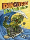 Dinotrux Dig the Beach - Book