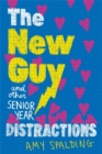 The New Guy (and Other Senior Year Distractions) - Book