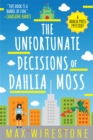 The Unfortunate Decisions of Dahlia Moss - Book