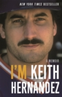I'm Keith Hernandez : A Memoir - Book