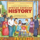 A Child's Introduction to African American History : The Experiences, People, and Events That Shaped Our Country - Book