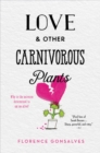Love & Other Carnivorous Plants - Book