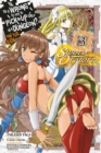 Is It Wrong to Try to Pick Up Girls in a Dungeon? Sword Oratoria, Vol. 3 - Book