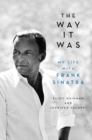The Way It Was : My Life with Frank Sinatra - Book