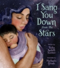 I Sang You Down from the Stars - Book