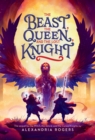 The Beast, the Queen, and the Lost Knight - Book