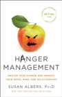 Hanger Management : Master Your Hunger and Improve Your Mood, Mind, and Relationships - Book
