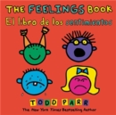 The Feelings Book / El libro de los sentimientos (Bilingual edition) - Book