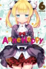Anne Happy, Vol. 6 : Unhappy Go Lucky! - Book