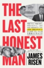 The Last Honest Man : The CIA, the FBI, the Mafia, and the Kennedys-and One Senator's Fight to Save Democracy - Book