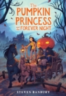 The Pumpkin Princess and the Forever Night - Book