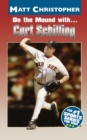 On the Mound with ... Curt Schilling - Book